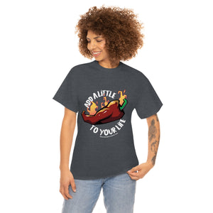 T-Shirt | Add a Little Spice!