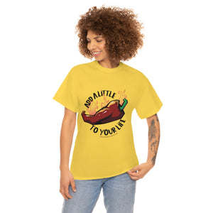 T-Shirt | Add a Little Spice!