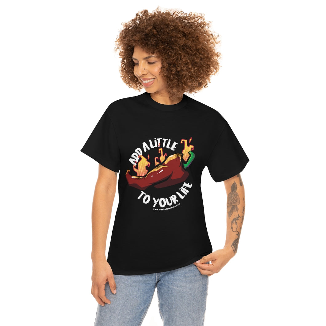 T-Shirt | Add a Little Spice!